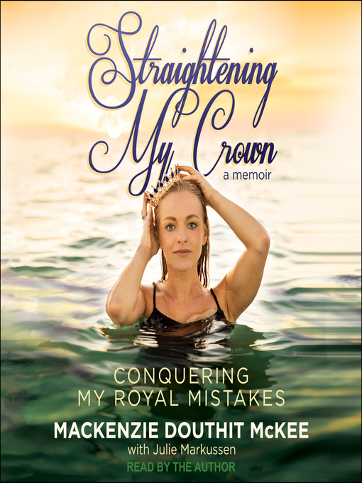 Title details for Straightening My Crown by Mackenzie Douthit McKee - Available